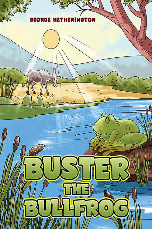 Book cover of Buster the Bullfrog