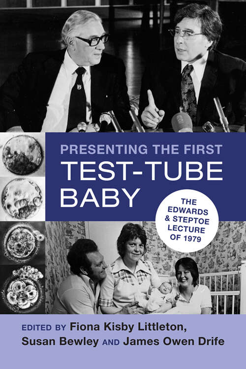 Book cover of Presenting the First Test-Tube Baby: The Edwards and Steptoe Lecture of 1979