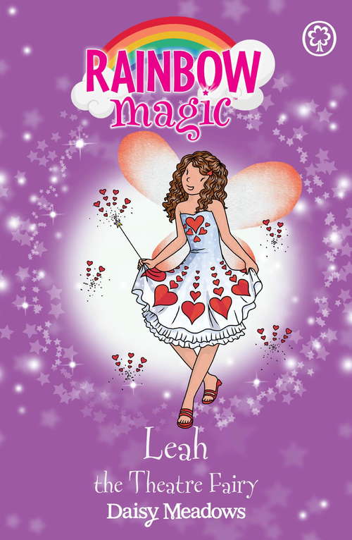 Book cover of Leah the Theatre Fairy: The Showtime Fairies Book 2 (Rainbow Magic #2)