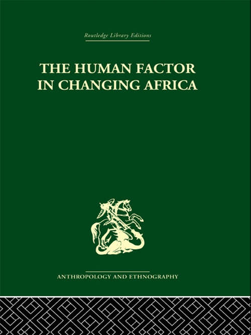 Book cover of The Human Factor in Changing Africa