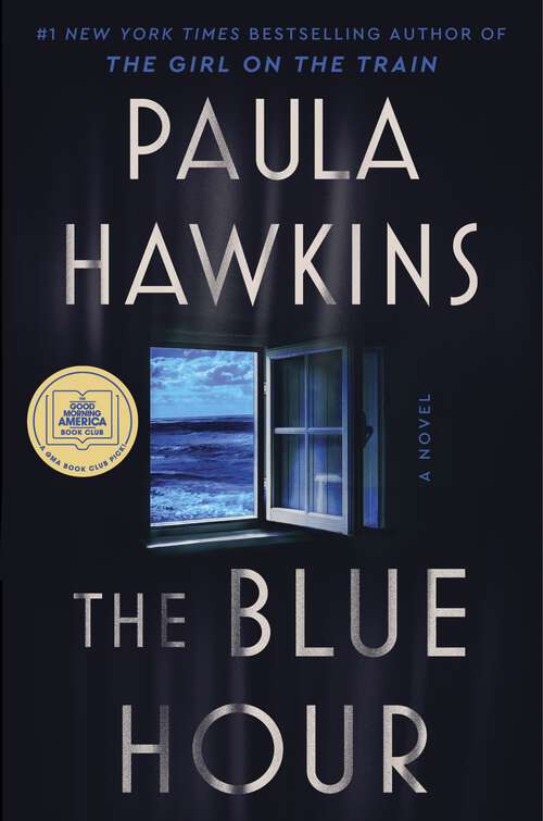 Book cover of The Blue Hour: A Novel