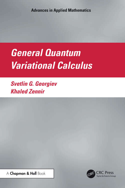 Book cover of General Quantum Variational Calculus (Advances in Applied Mathematics)