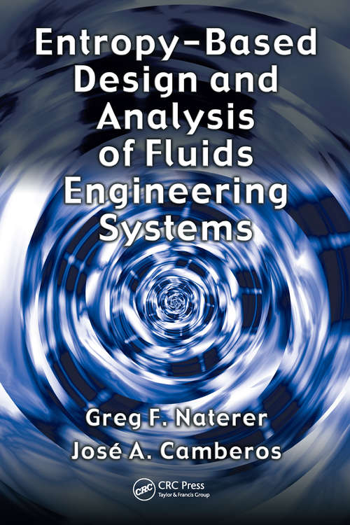 Book cover of Entropy Based Design and Analysis of Fluids Engineering Systems