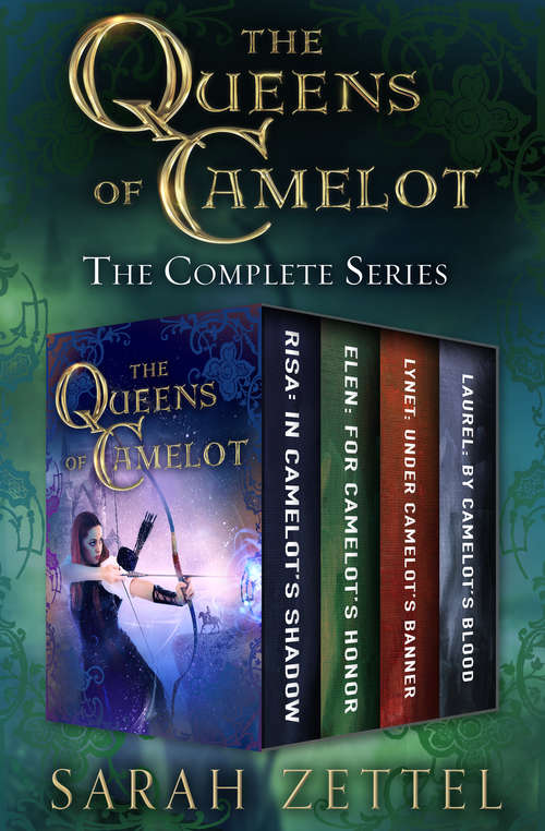 Book cover of The Queens of Camelot: The Complete Series (The Queens of Camelot)