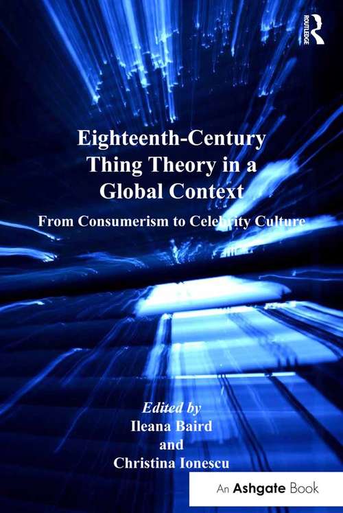 Book cover of Eighteenth-Century Thing Theory in a Global Context: From Consumerism to Celebrity Culture