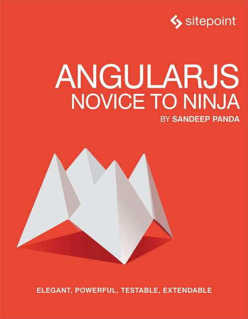 Book cover of AngularJS: Elegant, Powerful, Testable, Extendable