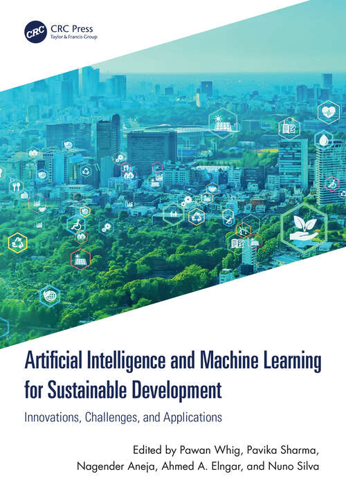 Book cover of Artificial Intelligence and Machine Learning for Sustainable Development: Innovations, Challenges, and Applications