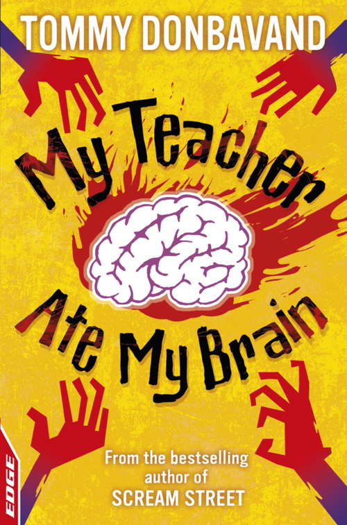 Book cover of My Teacher Ate My Brain (EDGE: A Rivets Short Story #7)