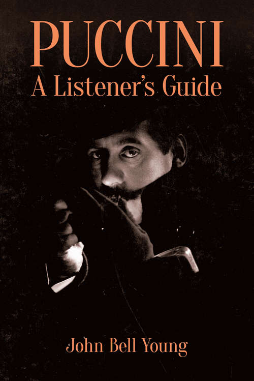 Book cover of Puccini: A Listener's Guide (Unlocking The Masters Ser.)