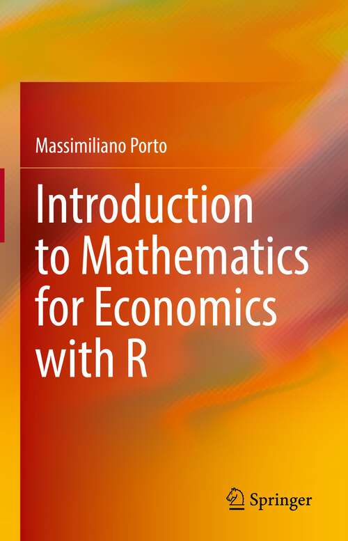 Book cover of Introduction to Mathematics for Economics with R (1st ed. 2022)