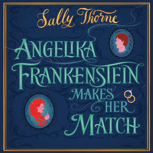 Book cover of Angelika Frankenstein Makes Her Match: the brand new novel by the bestselling author of The Hating Game