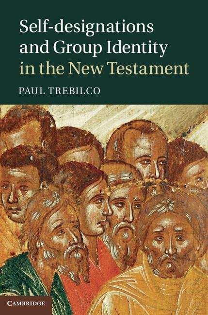 Book cover of Self-designations and Group Identity in the New Testament