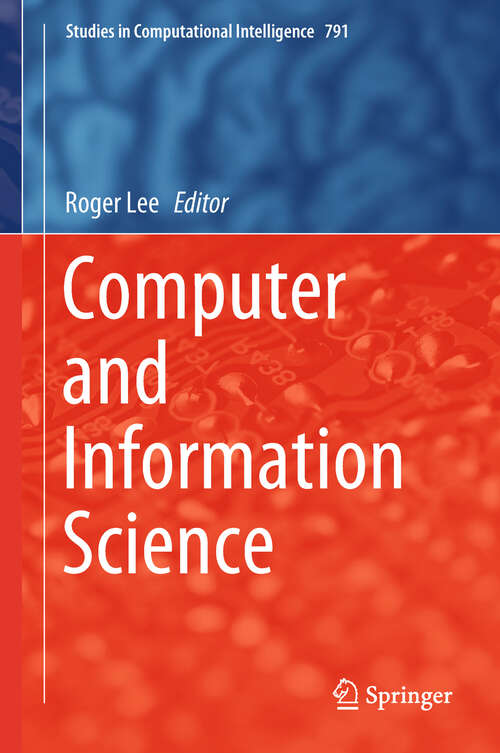 Book cover of Computer and Information Science (Studies in Computational Intelligence #791)