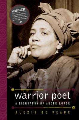 Book cover of Warrior Poet: A Biography of Audre Lorde