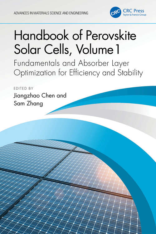 Book cover of Handbook of Perovskite Solar Cells, Volume 1: Fundamentals and Absorber Layer Optimization for Efficiency and Stability (ISSN)