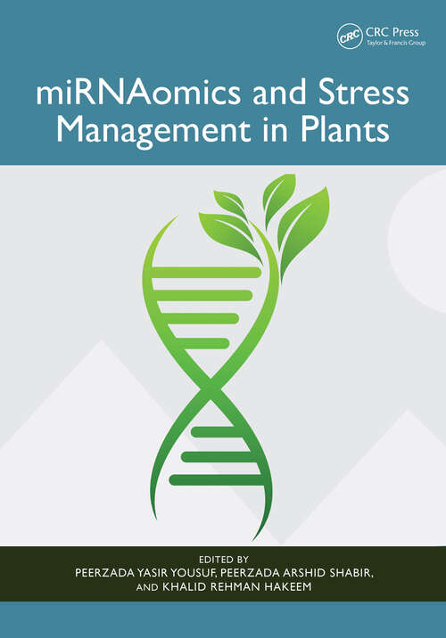 Book cover of miRNAomics and Stress Management in Plants