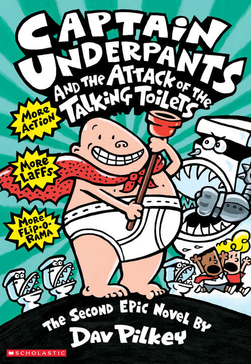 Book cover of Captain Underpants and the Attack of the Talking Toilets (Captain Underpants #2)