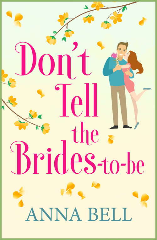 Book cover of Don't Tell the Brides-to-Be: A hilarious wedding comedy (Don't Tell the Groom #3)