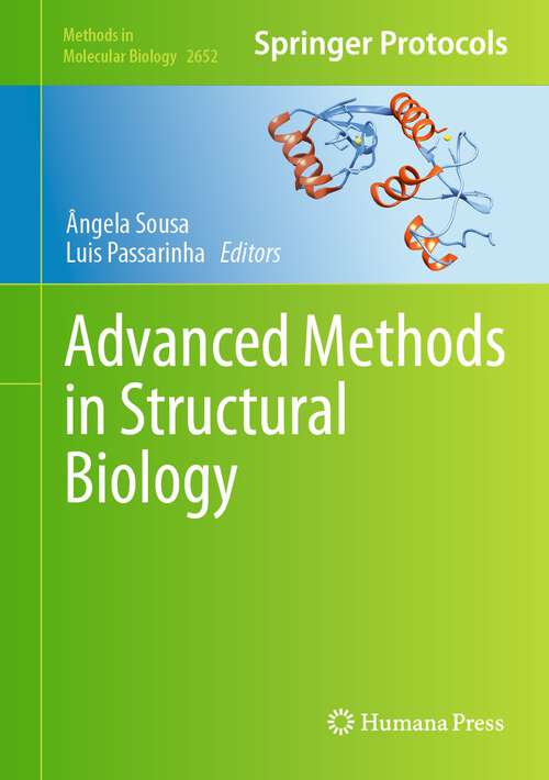 Book cover of Advanced Methods in Structural Biology (1st ed. 2023) (Methods in Molecular Biology #2652)