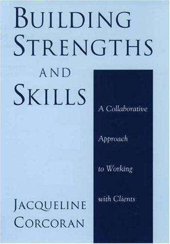 Book cover of Building Strengths and Skills: A Collaborative Approach to Working with Clients