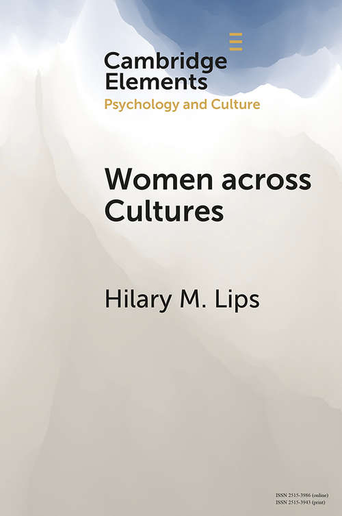 Book cover of Women across Cultures: Common Issues, Varied Experiences (Elements in Psychology and Culture)