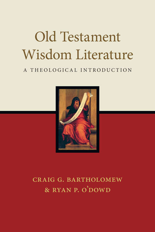 Book cover of Old Testament Wisdom Literature: A Theological Introduction
