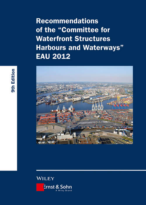 Book cover of Recommendations of the Committee for Waterfront Structures Harbours and Waterways EAU 2012 (9)