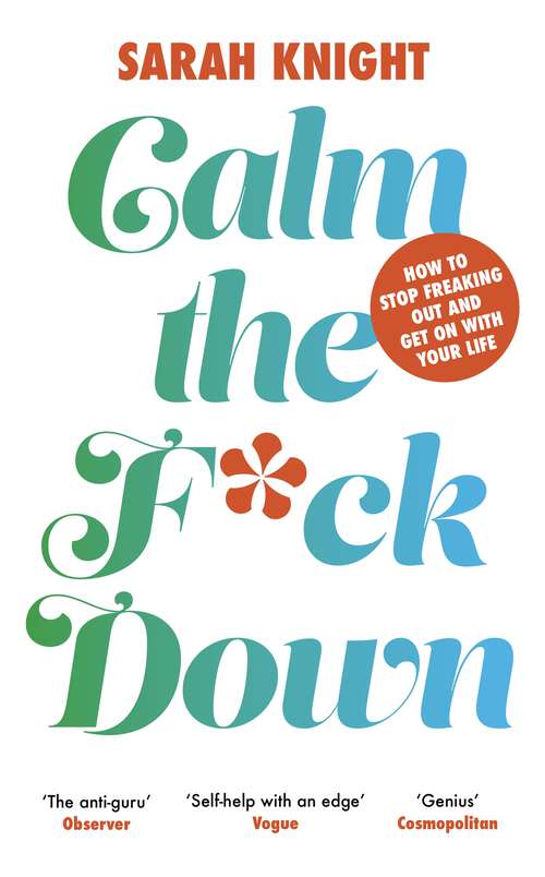 Book cover of Calm the F**k Down (A No F*cks Given Guide)