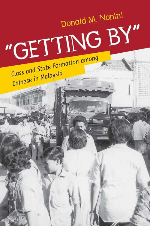 Book cover of "Getting By": A Historical Ethnography of Class and State Formation in Malaysia