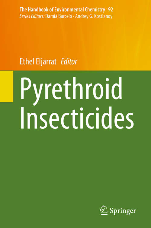 Book cover of Pyrethroid Insecticides (1st ed. 2020) (The Handbook of Environmental Chemistry #92)