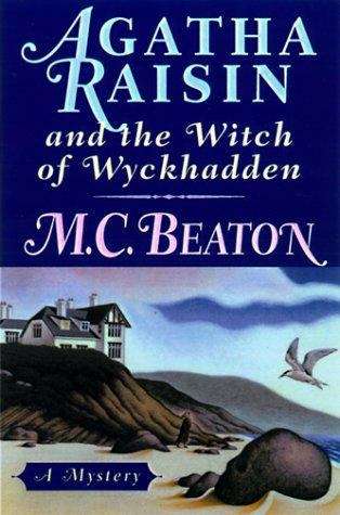 Book cover of Agatha Raisin and the Witch of Wyckhadden (Agatha Raisin Mystery #9)