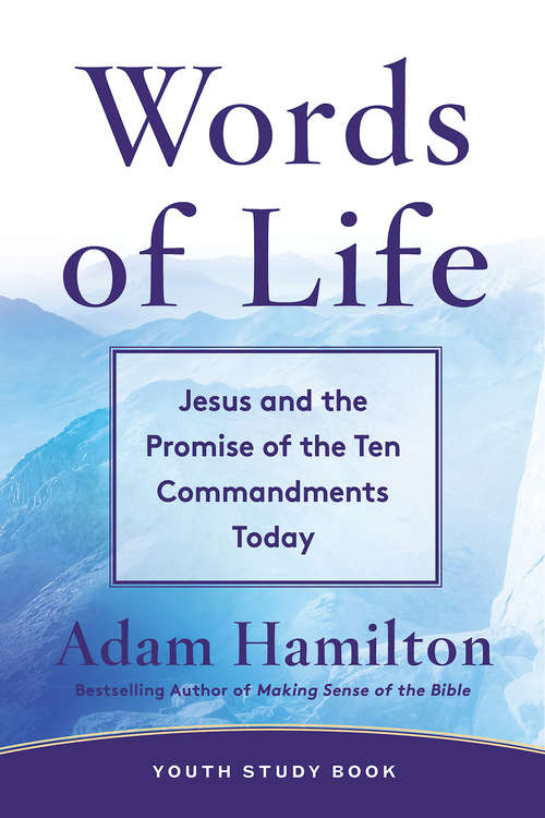 Book cover of Words of Life Youth Study Book: Jesus and the Promise of the Ten Commandments Today (Words of Life)