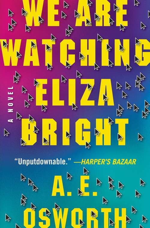 Book cover of We Are Watching Eliza Bright