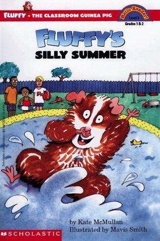 Book cover of Fluffy's Silly Summer (Fluffy the Classroom Guinea Pig #10)