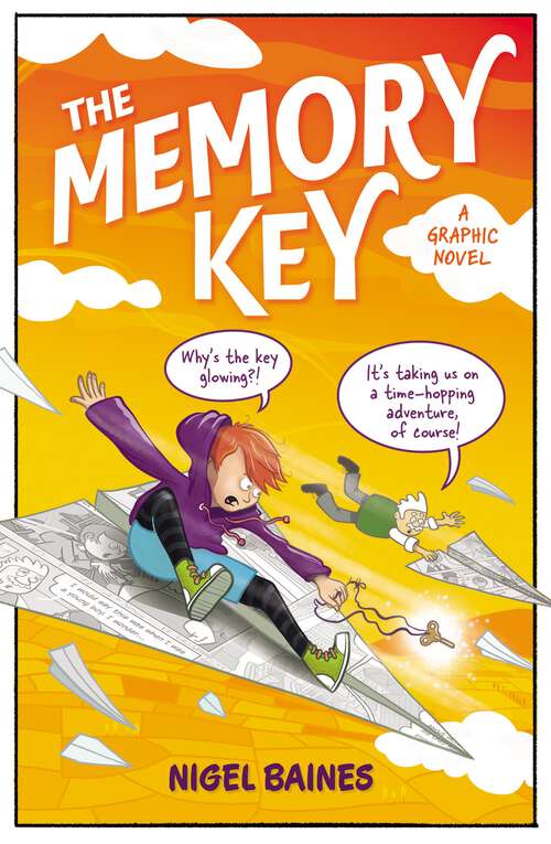 Book cover of The Memory Key: A time-hopping graphic novel adventure that will take you to unexpected places...