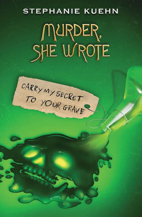 Book cover of Carry My Secret to Your Grave (Murder, She Wrote #2)