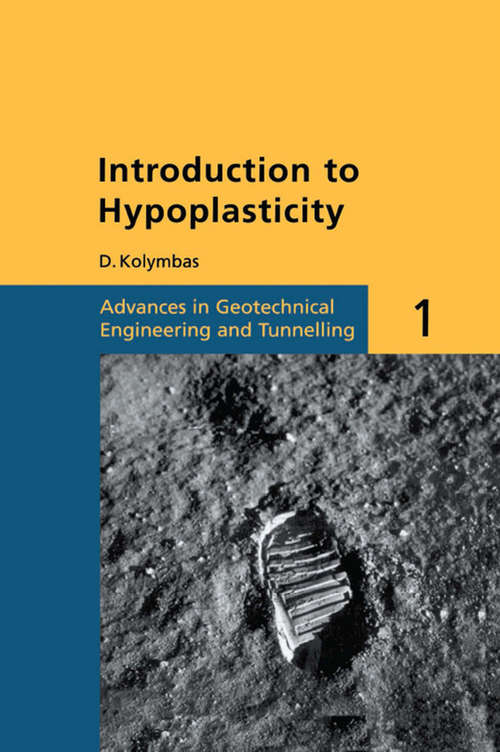 Book cover of Introduction to Hypoplasticity: Advances in Geotechnical Engineering and Tunnelling 1