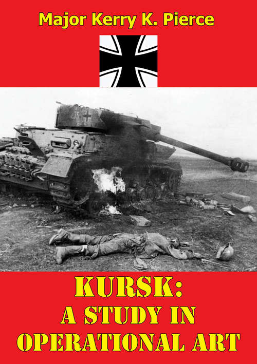 Book cover of Kursk: A Study In Operational Art