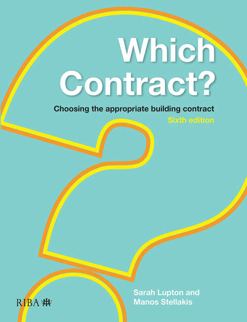 Book cover of Which Contract?: Choosing The Appropriate Building Contract