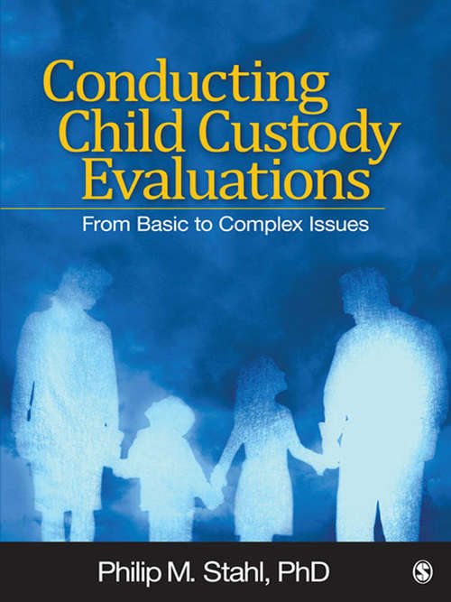 Book cover of Conducting Child Custody Evaluations: From Basic to Complex Issues