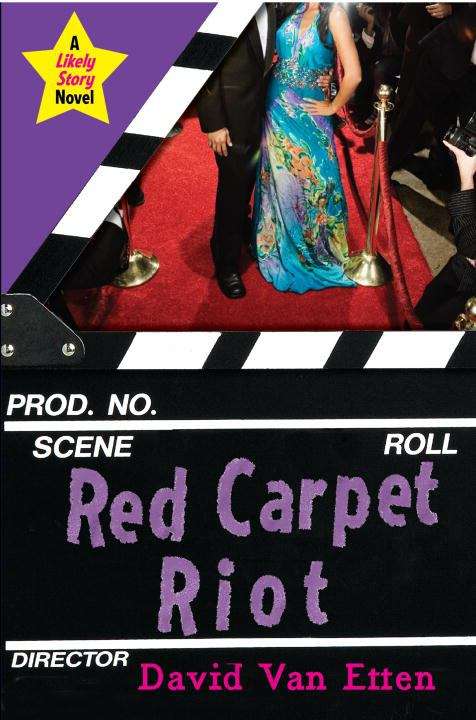 Book cover of Red Carpet Riot (Likely Story #3)
