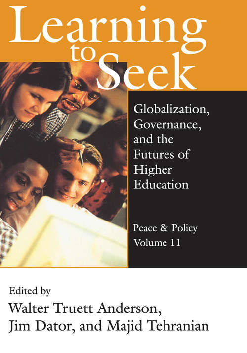 Book cover of Learning to Seek: Globalization, Governance, and the Futures of Higher Education