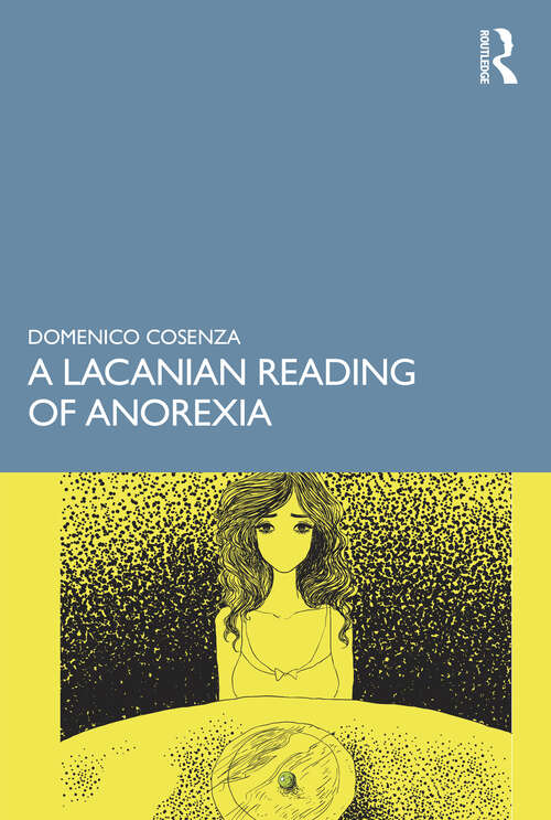 Book cover of A Lacanian Reading of Anorexia