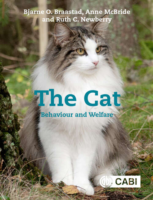 Book cover of The Cat: Behaviour and Welfare