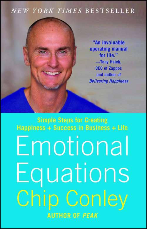 Book cover of Emotional Equations: Simple Truths for Creating Happiness + Success