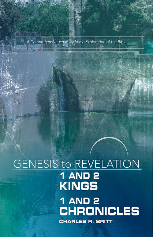 Book cover of Genesis to Revelation: A Comprehensive Verse-by-Verse Exploration of the Bible (Genesis to Revelation series)