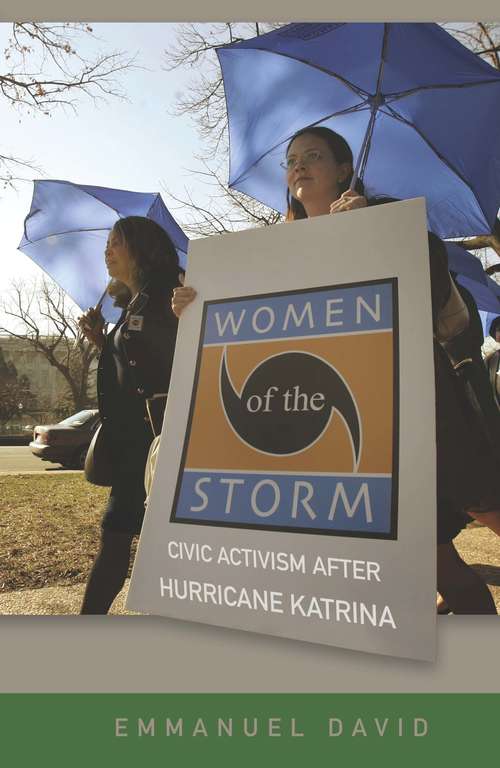 Book cover of Women of the Storm: Civic Activism after Hurricane Katrina