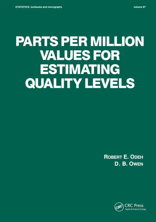 Book cover of Parts per Million Values for Estimating Quality Levels (Statistics: A Series of Textbooks and Monographs)