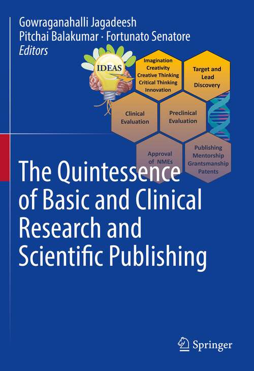 Book cover of The Quintessence of Basic and Clinical Research and Scientific Publishing (1st ed. 2023)