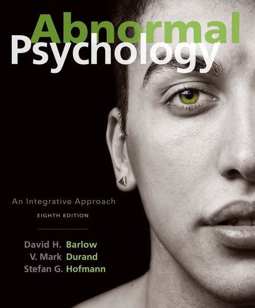 Book cover of Abnormal Psychology: An Integrative Approach (Eighth Edition)